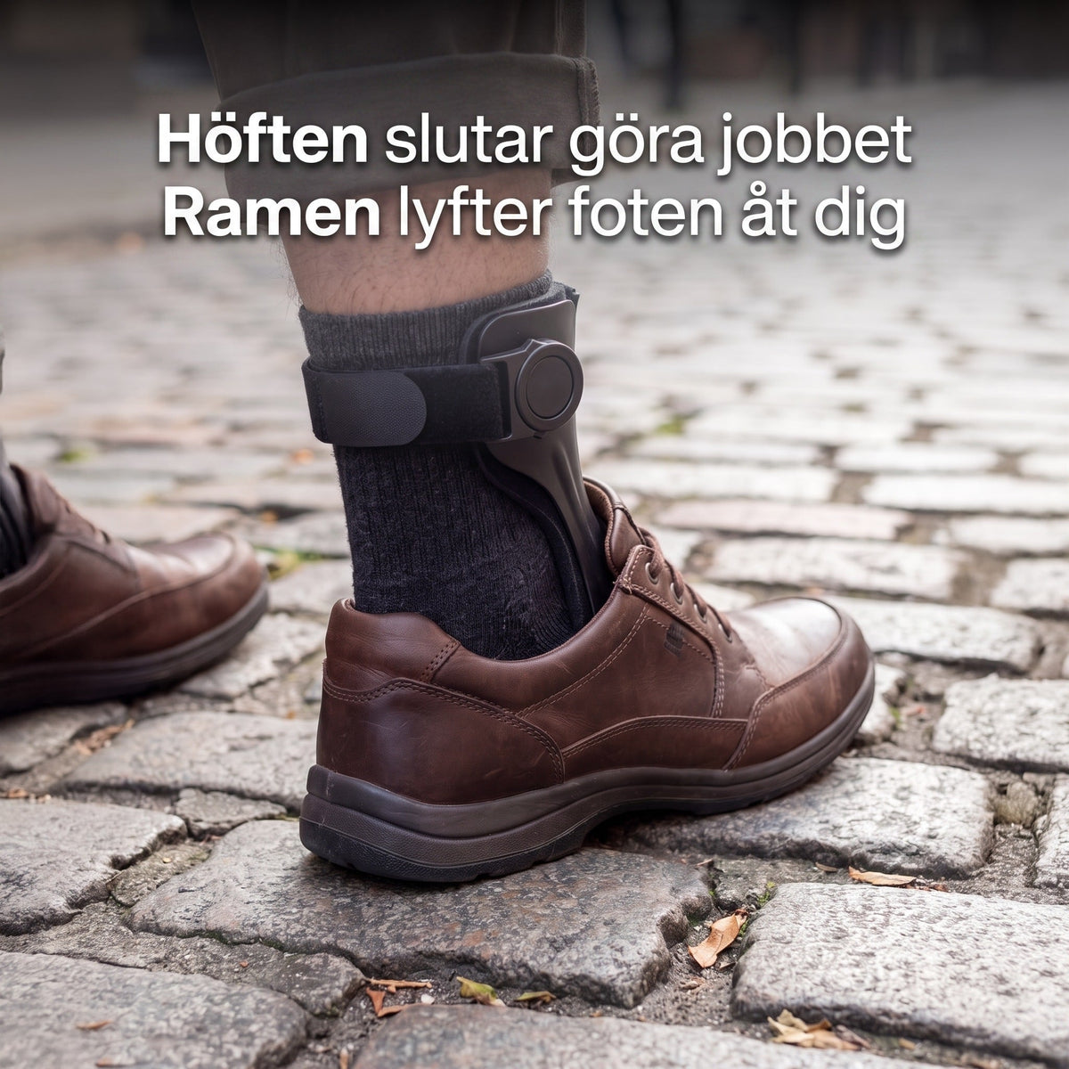 Ramen lyfter foten så höften slipper göra jobbet